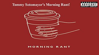 Tommy Sotomayor Hilarious Morning Rant On FBA's, Blacks & Stupid People!