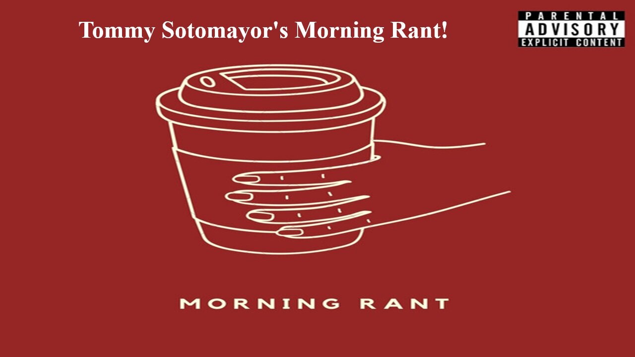 Tommy Sotomayor Hilarious Morning Rant On FBA's, Blacks & Stupid People!