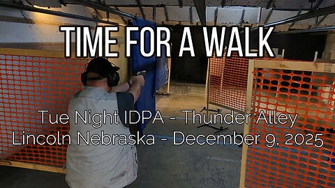 Thunder Alley IDPA - Time for a Walk - December 9, 2025