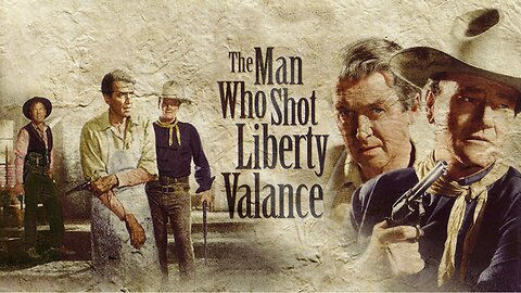 The Man Who Shot Liberty Valance (1962) FULL MOVIE | John Wayne & James Stewart | Classic Western