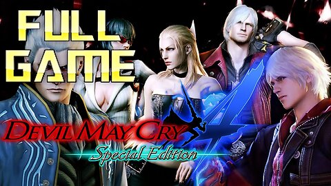 Devil May Cry 4 Special Edition – Full Game Walkthrough | No Commentary