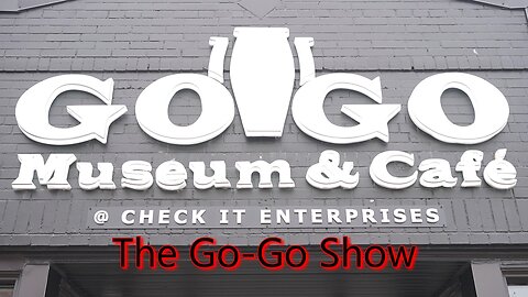 The Go-Go Show: Episode 13. (SPECIAL EDITION)