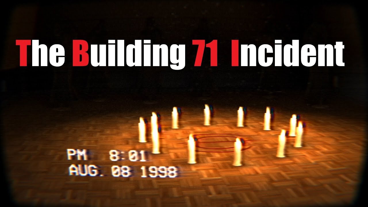The Building 71 Incident