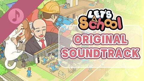 Let's School - Original Game Soundtrack (Complete OST)