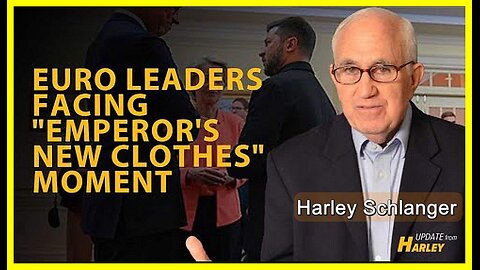 Euro Leaders Facing an "Emperor's New Clothes" Moment • Harley Schlanger (Schiller Inst.) •🕞12.5 mi