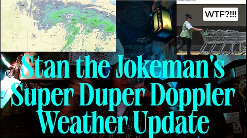 Stan the Jokeman's To Hell & Back Weather Update w/Added Problem Solver Commentary