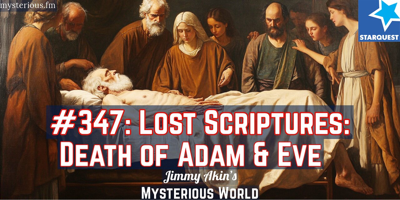 Lost Scriptures: The Death of Adam & Eve - Jimmy Akin's Mysterious World