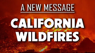 A New Message: California Wildfires 01/21/2025