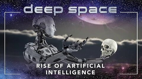 Deep Space S01E08 Rise of Artificial Intelligence
