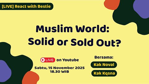 [LIVE] | Muslim Leaders: Solid or Sold Out? | Live React with Bestie – Eps. 72