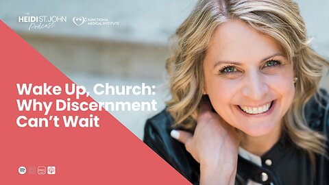 Wake Up, Church: Why Discernment Can’t Wait
