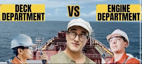 DECK VS ENGINE | MERCHANT MARINE