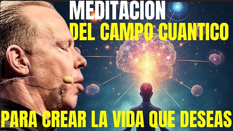La meditación cuántica PARA ATRAER TU FUTURO JOE DISPENZA