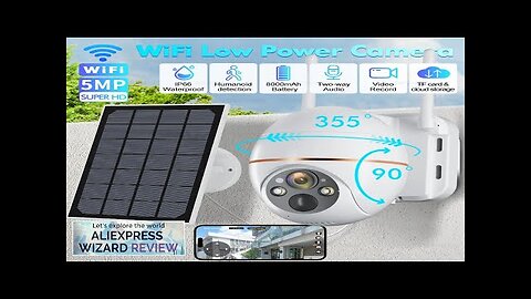 5MP Solar WIFI IP Camera 8000mAh Battery PTZ Surveillance Cameras Wireless PIR Review