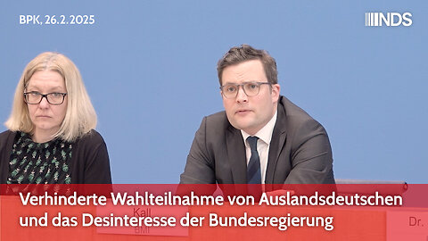 Verhinderte Wahlteilnahme von Auslandsdeutschen und das Desinteresse der Bundesregierung | BPK