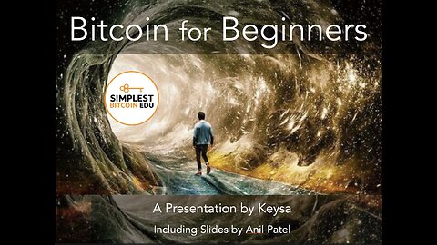 Bitcoin for Beginners Orange Pill Presentation - Part 2