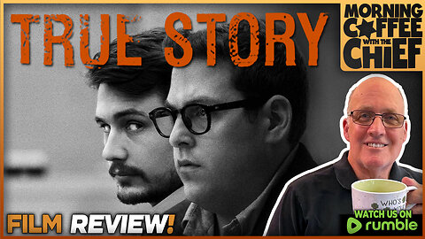 Morning Coffee with The Chief | TRUE STORY (2015) - DISCUSSION w Danny Coon and Eric Fox