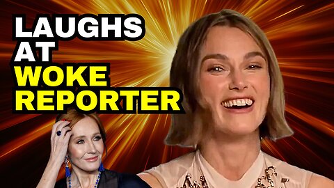 Actress Keira Knightley Laughs At WOKE Reporter Over JK Rowling Boycott