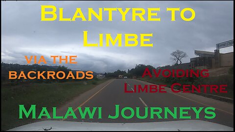 The Backroads, Blantyre to Limbe - Malawi Journeys