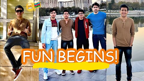 How We Brothers Spent Our First Day In Azerbaijan (Excitement!)