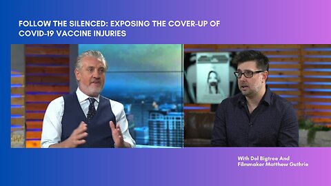 FOLLOW THE SILENCED: EXPOSING THE COVER-UP OF COVID-19 VACCINE INJURIES