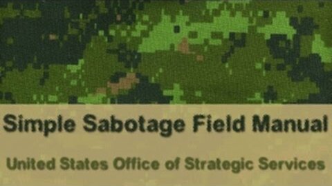 Simple Sabotage Field Manual by the United States Office of Strategic Services OSS (CIA infiltration