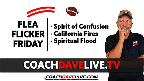 FLEA FLICKER FRIDAY: CONFUSION, FIRES AND FLOODS | 1-10-2025