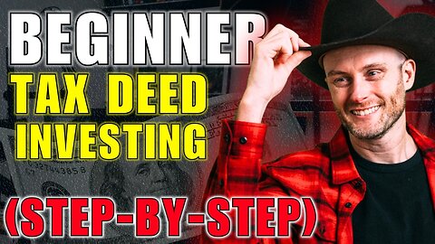 Beginner Tax Deed Investing (Step By Step)
