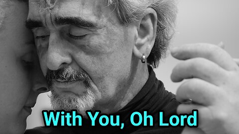 With You, Oh Lord (Audio)