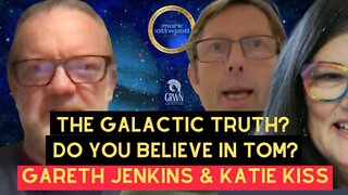 The Galactic TRUTH? Do You Believe in TOM? with Gareth Jenkins & Katie Kiss
