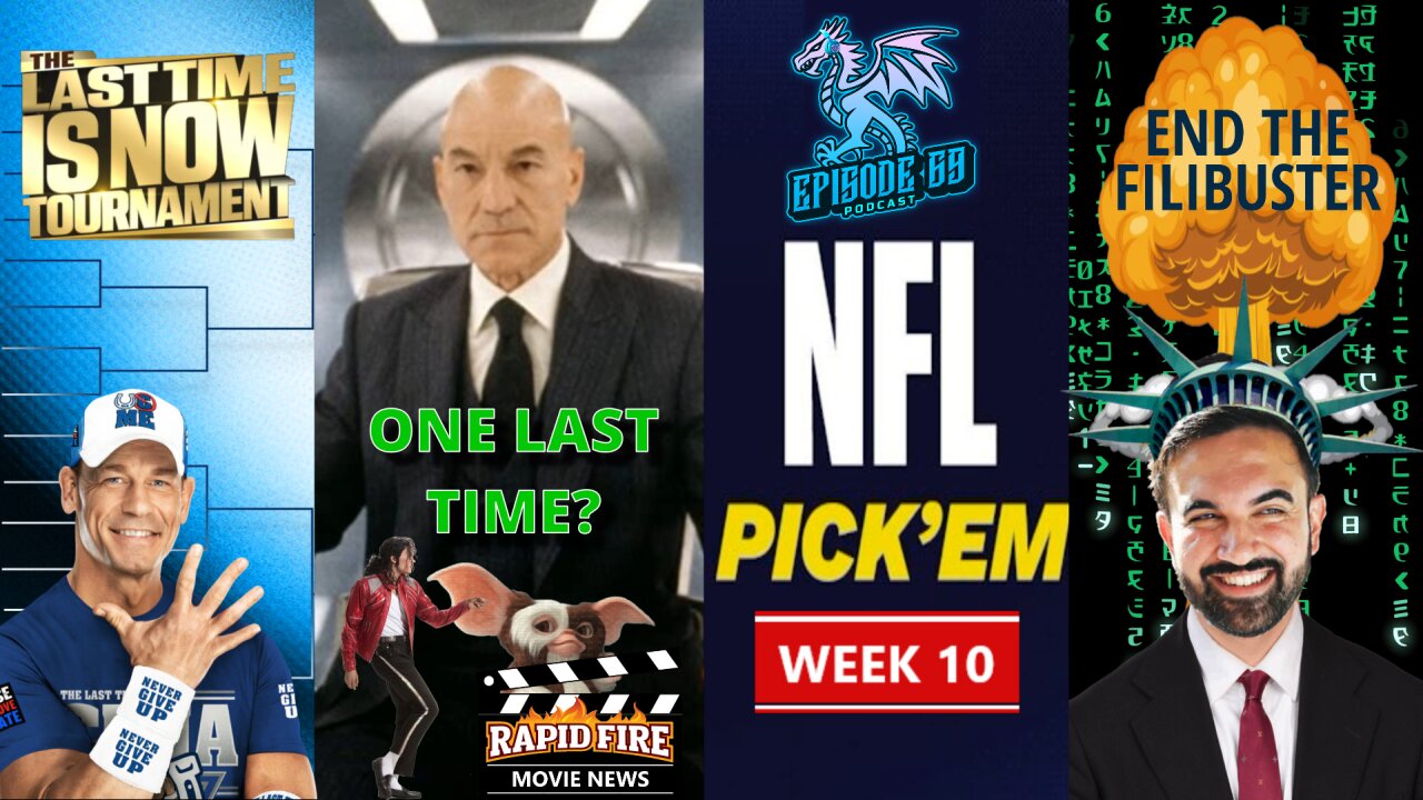 The Time Is Now for Cena, Patrick Stewart & the Filibuster | Episode #69 - The Dragon's Den Podcast