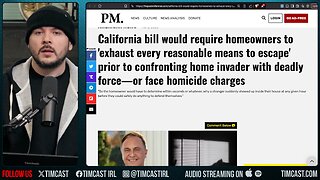 CA Bill Would BAN Self Defense In Homes, ALLOW CRIMINALS To UNALIVE Homeowners, Democrats ARE NUTS