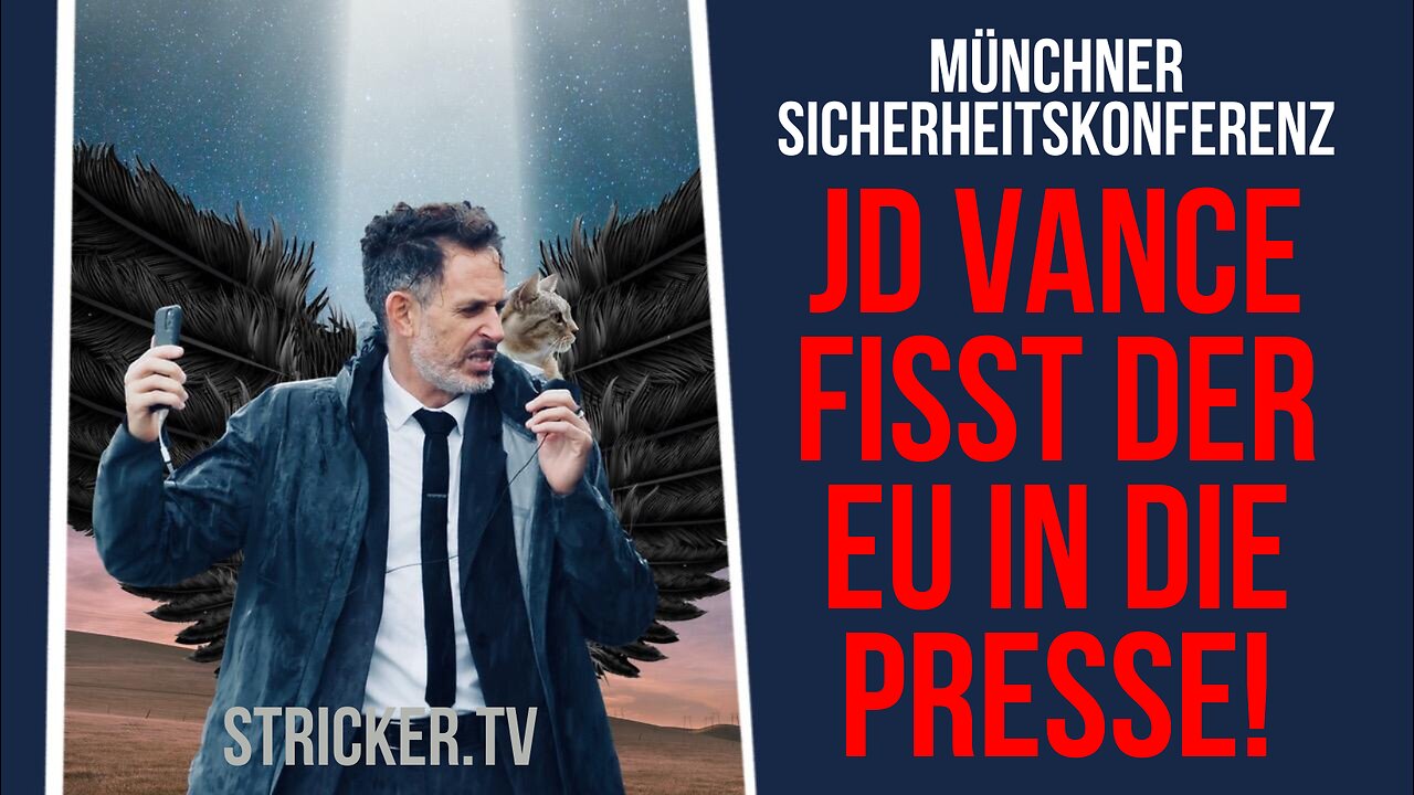 JD Vance fisst der EU in die Presse (Die Münchner Sicherheitskonferenz: ein diplomatisches Erdbeben)