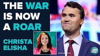 Christa Elisha: The War Is Now A Roar! | Oct 17 2025