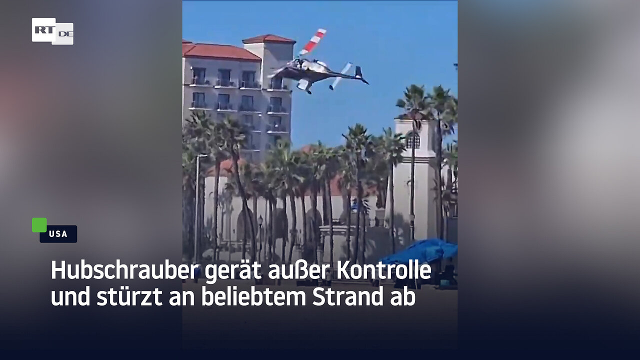 Hubschrauber gerät außer Kontrolle und stürzt an beliebtem Strand ab