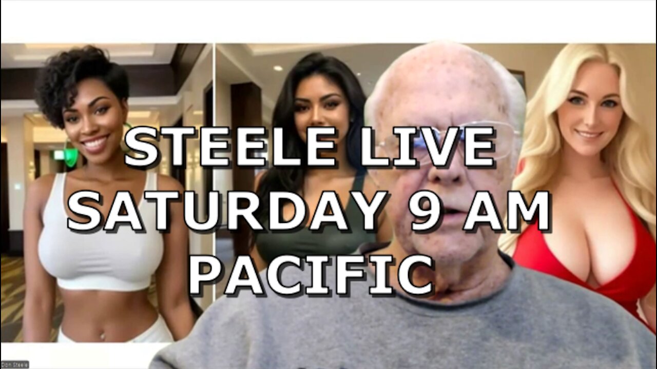 DON STEELE LIVE SATURDAY JAN 4 9 AM PACIFIC TIME