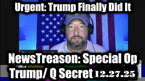 NewsTreason>DECLAS w/ Rambo 12.27.25. MUST WATCH!!