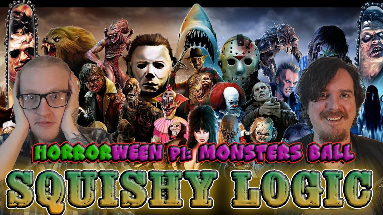 Squishy Logic: Horrorween Part 1 - Monsters Ball
