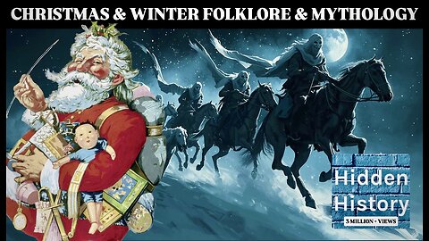 Christmas and winter folklore, mythology and history