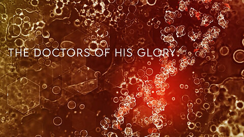 The Doctors of His Glory with Dr. Judy Mikovits