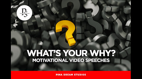 Have You Ever Wondered What's Your Why? - Watch This Video to Help You Answer It!