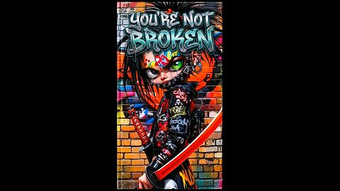You're Not Broken