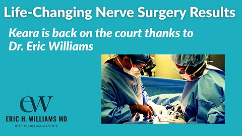 95% Pain Relief After Nerve Surgery | Young Athlete’s Recovery with Dr. Eric Williams