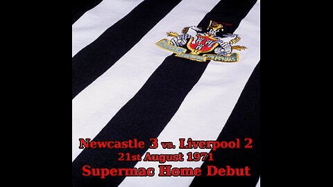 Newcastle 3 vs. Liverpool 2 (Supermac Home Debut)