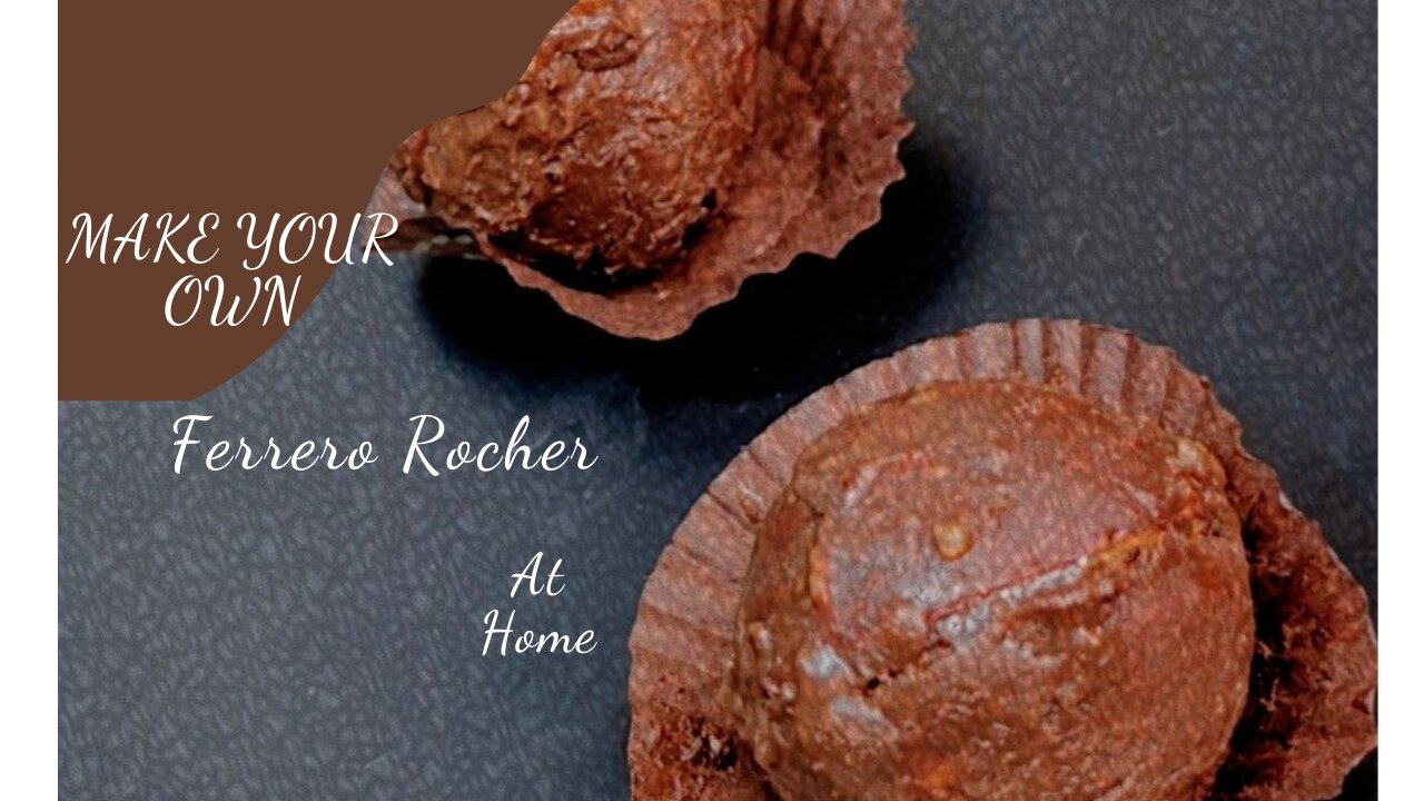 Valentine's Day Special! How to Make your own Ferrrerl Rocher