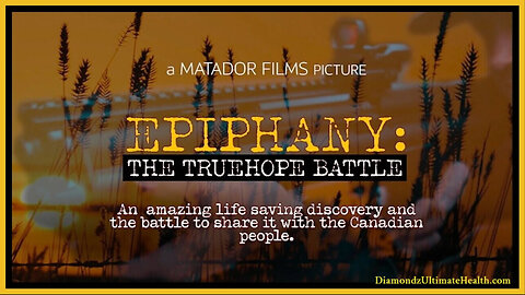 🎬 🇨🇦 CORRUPTION! "Epiphany - The Truehope Battle" ⭐ Mental Health Supplements Stopped by Health Canada!