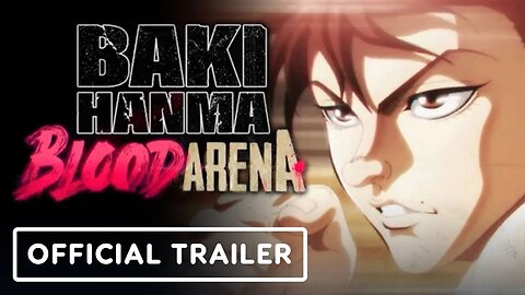 Baki Hanma: Blood Arena - Official Announcement Trailer