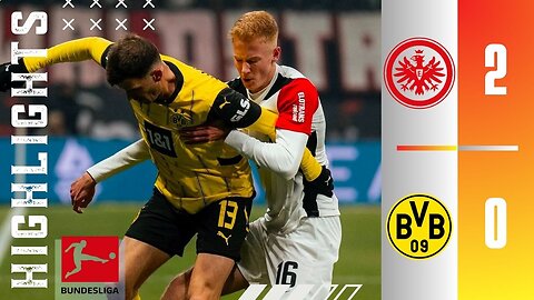 Eintrancht Frankfurt 2-0 Borussia Dortmund | Highlights | Bundesliga 2024/2025 | Good Game!