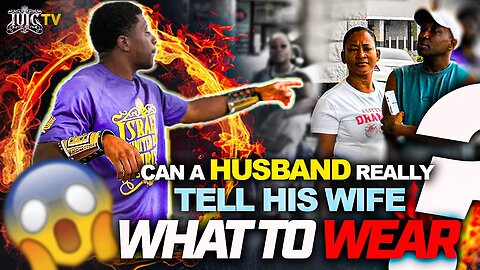 Can A Husband Really Tell His Wife What To Wear__