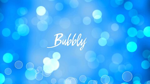 Bubbly 423hz